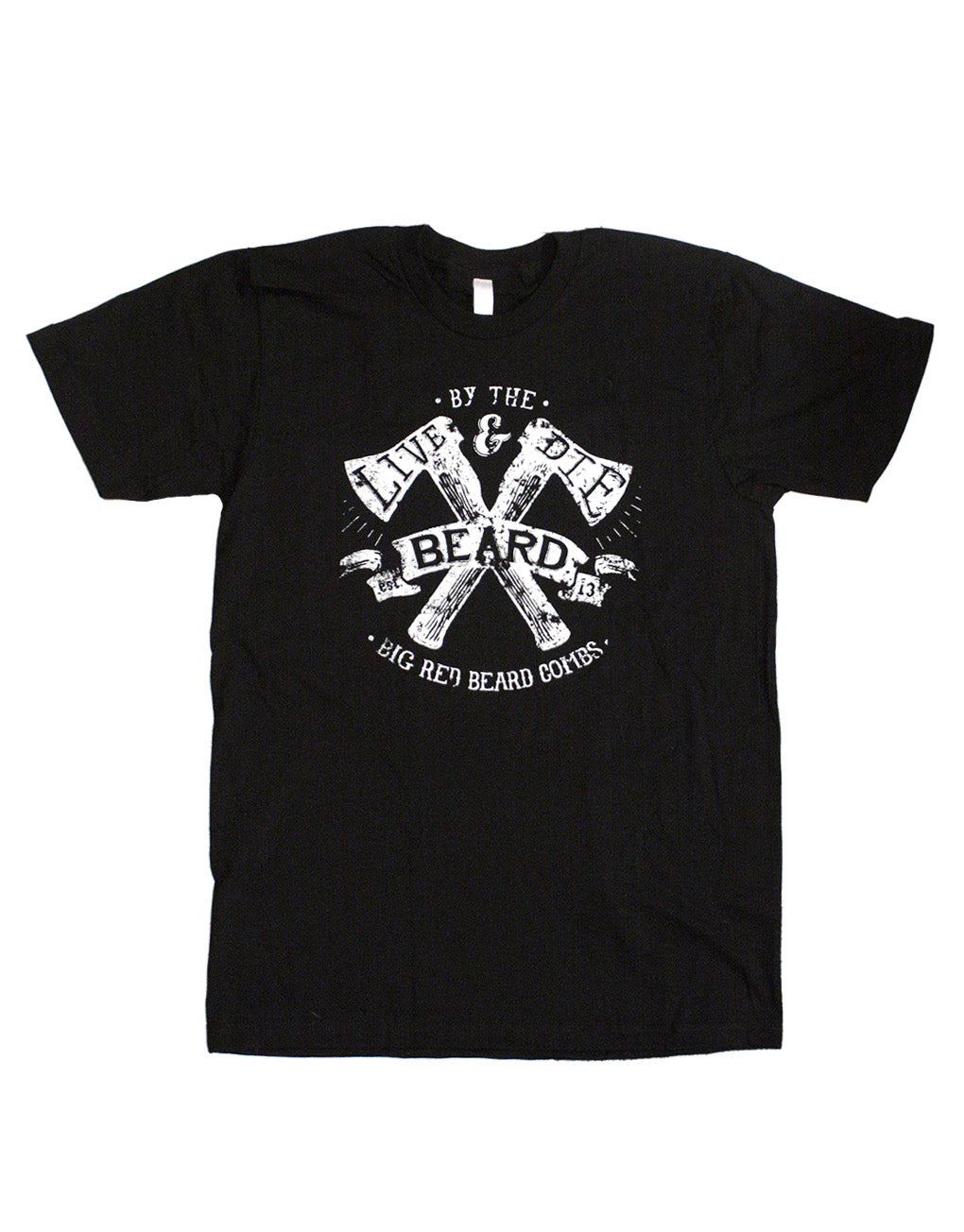 Big Red Beard Live & Die T-Shirt